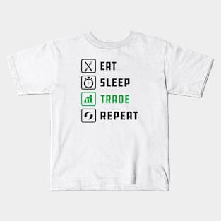 Trader - Eat Sleep Trade Repeat Kids T-Shirt